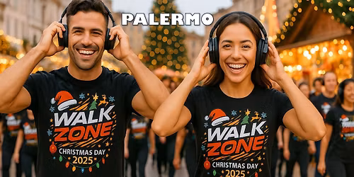 "WALKZONE\u00ae PALERMO XMAS DAY 2025"\ud83c\udf84 Centro Storico (T-Shirt Evento Inclusa)