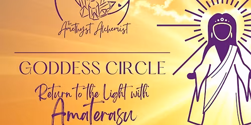 January Goddess Circle - Return to the Light with Amaterasu