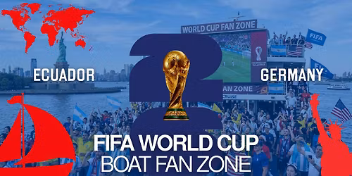 FIFA World Cup 2026 | Boat Fan Zone |  Ecuador  vs Germany