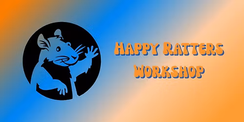 Happy Ratters Workshop 