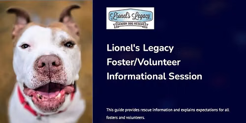 Lionel's Legacy new volunteer and foster orientation 