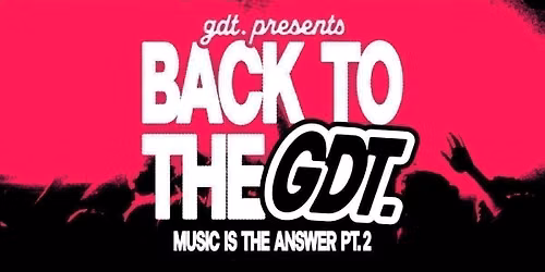 GROOVY DISCO TECH: BACK TO THE GDT \/\/ \u2018MUSIC IS THE ANSWER' PT.2 \/\/ TUESDAY AT WORLD HQ