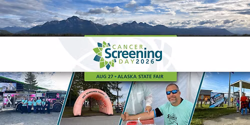Cancer Screening Day at the Alaska State Fair