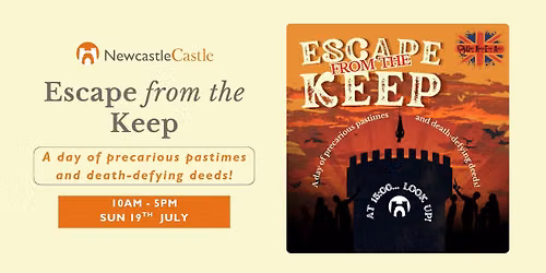 Escape from the Keep: A day of precarious pastimes & death-defying deeds!