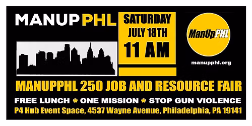 ManUpPHL 250 - Jobs, Resources and Hope