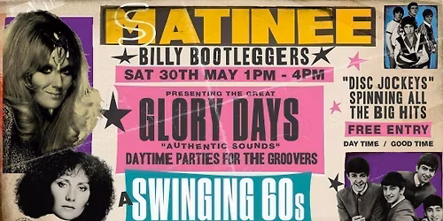 GLORY DAYS - A Swinging 60s Get Together