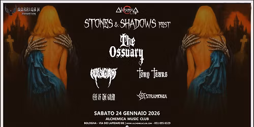 STONES AND SHADOWS FEST | The Ossuary + Holy Giant + Tony Tears + Eye of the Golem + Stramonia