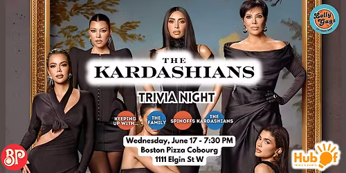 KARDASHIAN Trivia Night - Boston Pizza (Cobourg)