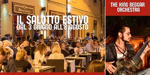 IL SALOTTO ESTIVO \/ KING BEGGAR ORCHESTRA