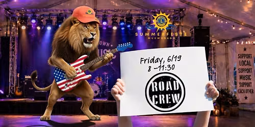 \u201cRoad Crew\u201d at Mukwonago Lions Summerfeste!