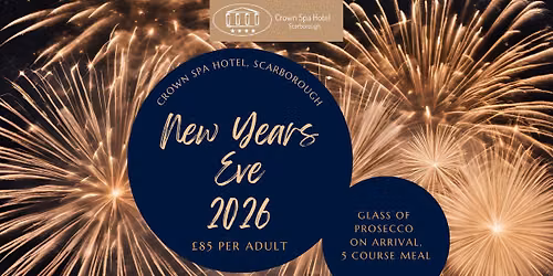 Crown Spa Hotel New Years Eve Gala Dinner