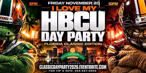 CLASSIC WEEKEND'S BIGGEST DAY PARTY - 'I LOVE MY HBCU' DAY PARTY
