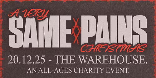 A VERY SAME PAINS CHRISTMAS | TOWNSVILLE | ALL AGES