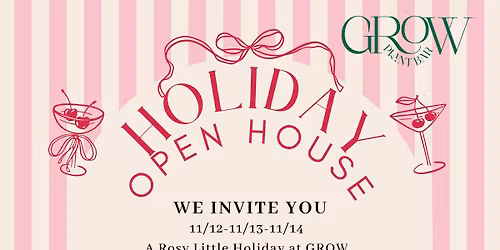 GROW Holiday Open House