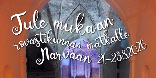 Porvoon rovastikunnan matka Narvaan, ilmoittautuminen 12.6.!