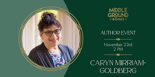 Author Event: Caryn Mirriam-Goldberg