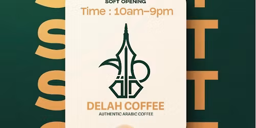 Delah Coffee Soft Opening