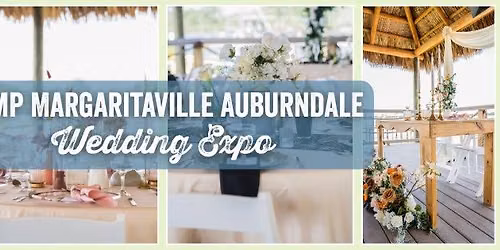 Camp Margaritaville Auburndale Wedding Expo
