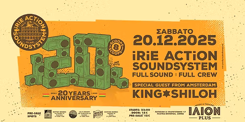 20 years Anniversary IRIE ACTION Sound System feat. KING SHILOH