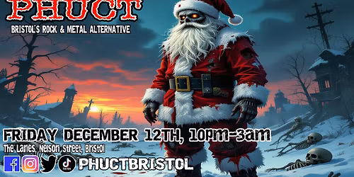PHUCT - Friday December 12th - Bristol's Rock & Metal Alternative