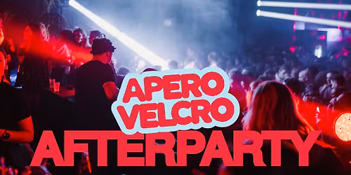 APERO VELCRO AFTERPARTY @ CLUB SAUVAGE