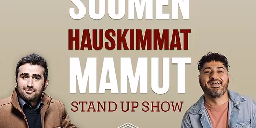 Suomen Hauskimmat Mamut -stand up show \/ Turku