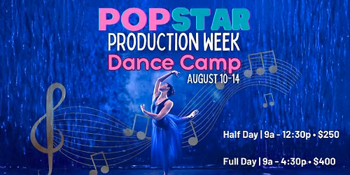 PopStar Production Week Dance Camp