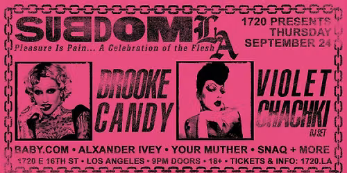 Subdom LA ft. Brooke Candy & Violet Chachki