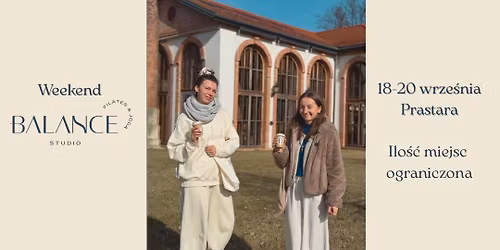 \ud83c\udf3f Balance Studio Retreat | 18\u201320 wrze\u015bnia | Prastara\ud83c\udf3f