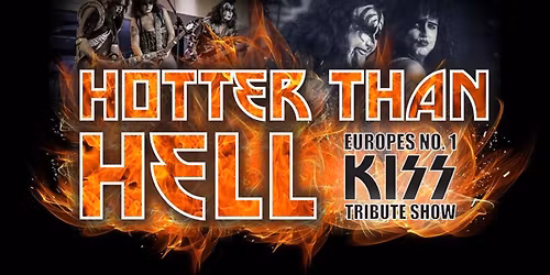 Kiss tribute show - Hotter Than hell (Date moved to Aberdeen)