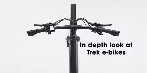 Get to know Trek E-Bikes