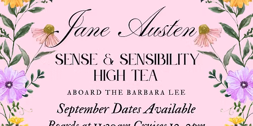 Jane Austen's Sense & Sensibility Themed High Tea Aboard the Barbara Lee