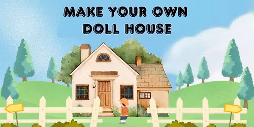 Make your own Doll House
