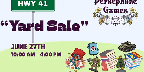 Hwy 41 Gaming "Yard Sale"
