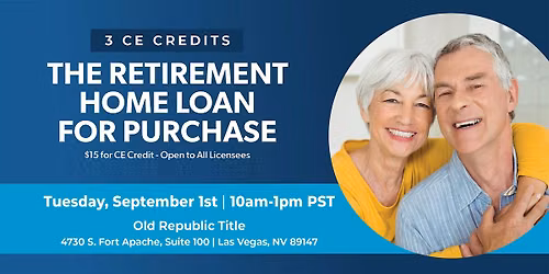 The Retirement Home Loan for Purchase | CE Class