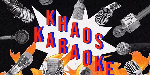 Late Night Khaos Karaoke