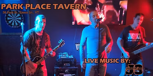 Park Place Tavern Hosts JUSTICE 3
