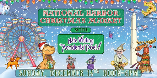 NATIONAL HARBOR CHRISTMAS MARKET w\/ The Accidental Poet - National Harbor, MD!