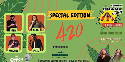 Drink Drank Drunk: 420 Edition