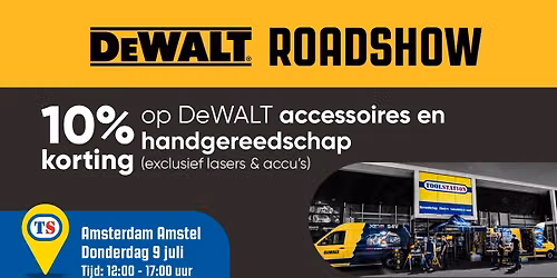 DeWalt Roadshow Amsterdam Amstel