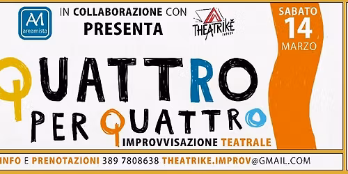QUATTRO PER QUATTRO - Lo spettacolo di improvvisazione a(t)trazione integrale
