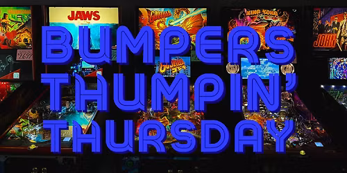 Bumpers Thumpin' Thursday
