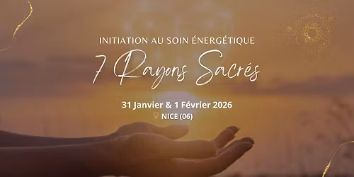 Initiation au Soin \u00e9nerg\u00e9tique "7 Rayons Sacr\u00e9s"