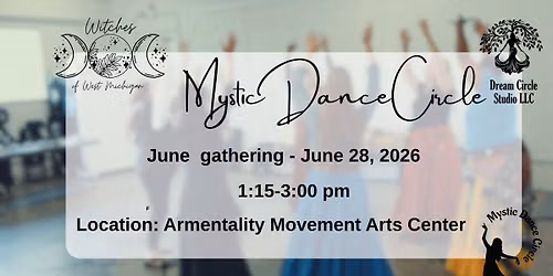 Mystic Dance Circle - June Gathering