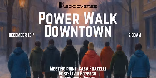 \ud83c\udf84 Power Walk Downtown