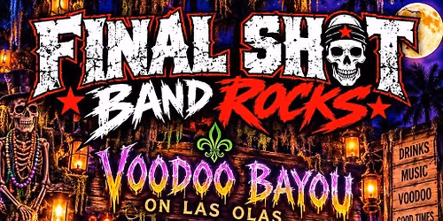 Final Shot Rocks Voodoo Bayou Las Olas!