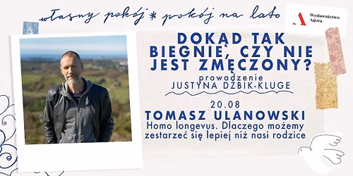 Dok\u0105d tak biegnie, czy nie jest zm\u0119czony? Spotkanie z Tomaszem Ulanowskim