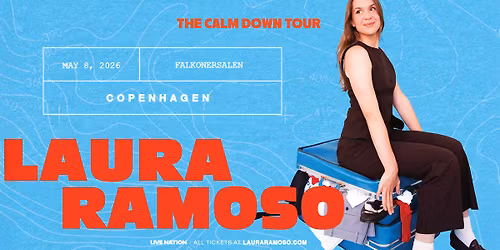 Laura Ramoso - The Calm Down Tour \/\/ Falkonersalen \/\/ 8. maj 2026