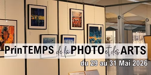 17\u00e8me PrinTEMPS de la PHOTO et des ARTS