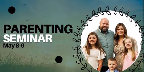 Parenting and Church Leadership Seminar